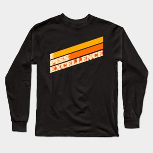 I Piss Excellence // Ricky Bobby Iconic Quote Long Sleeve T-Shirt